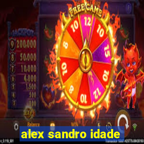 alex sandro idade